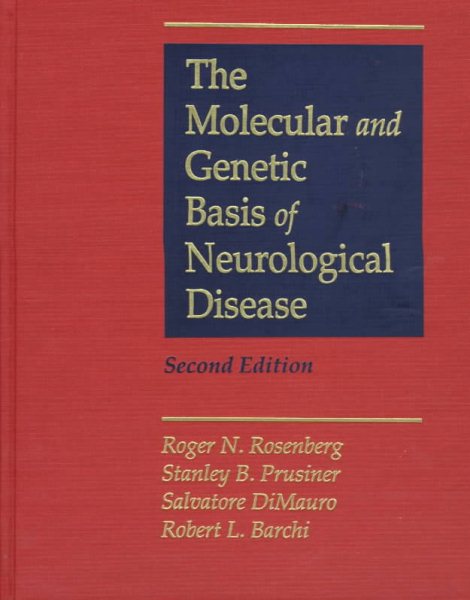 The Molecular and Genetic Basis of Neurological Disease cover