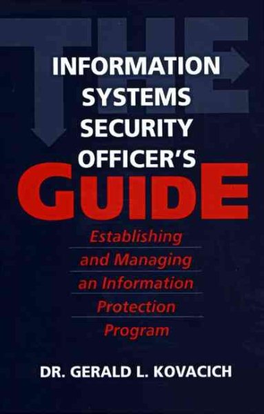 The Information Systems Security Officer's Guide: Establishing and Managing an Information Protection Program cover