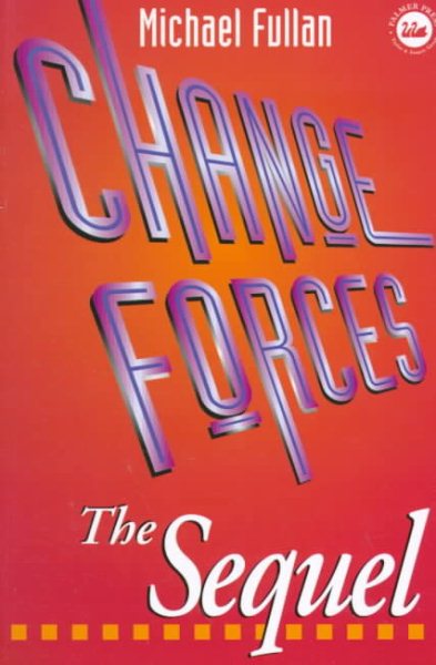 Change Forces - The Sequel (Educational Change and Development Series) cover