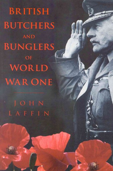 British Butchers and Bunglers of World War One cover