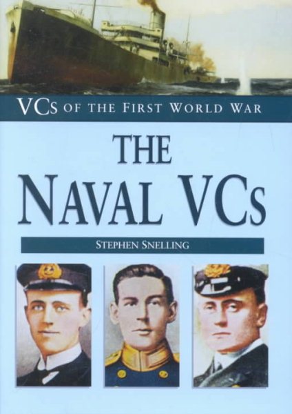 The Naval VCs: VCs of the First World War cover
