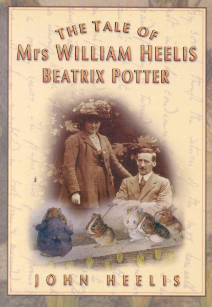 Tale of Mrs. William Heelis-Beatrix Potter cover