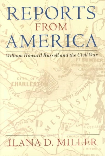 Reports from America: William Howard Russell and the Civil War cover