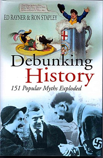 Debunking History: Popular Myths, Errors and Controversies in Modern History cover