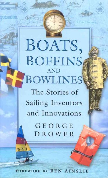 Boats, Boffins and Bowlines: The Stories of Sailing Inventors and Innovations cover