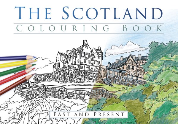 The Scotland Colouring Book: Past and Present cover