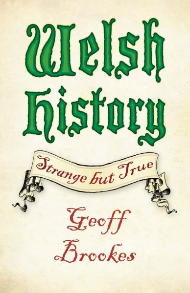 Welsh History (Strange but True) cover