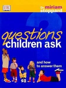 Questions Children Ask : And How to Answer Them cover