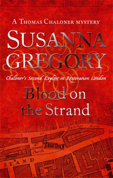Blood on the Strand: Chaloner's Second Exploit in Restoration London (Exploits of Thomas Chaloner) cover