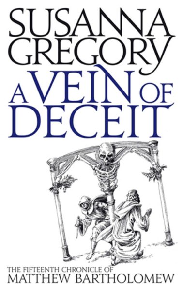 A Vein of Deceit: The Fifteenth Chronicle of Mathew Bartholomew (Matthew Bartholomew Chronicles)