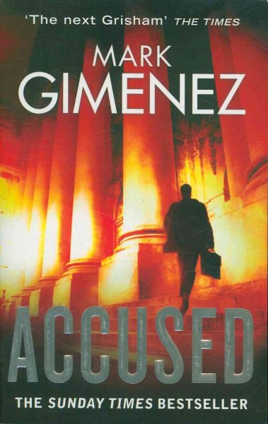 Accused. Mark Gimenez (A. Scott Fenney) cover