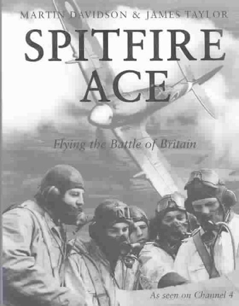 Spitfire Ace: Flying the Battle of Britain cover