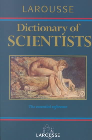 Larousse Dictionary of Scientists cover