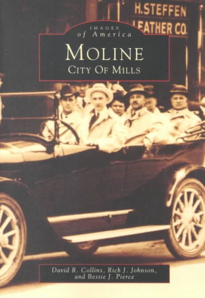 Moline, Illinois: City of Mills (Images of America (Arcadia Publishing)) cover