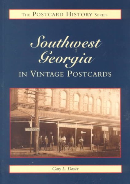 Southwest Georgia In Vintage Postcards (The Postcard History Series) cover