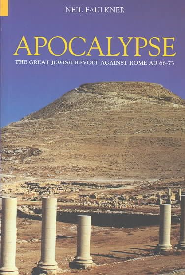 Apocalypse: The Great Jewish Revolt Against Rome Ad 66-73 cover