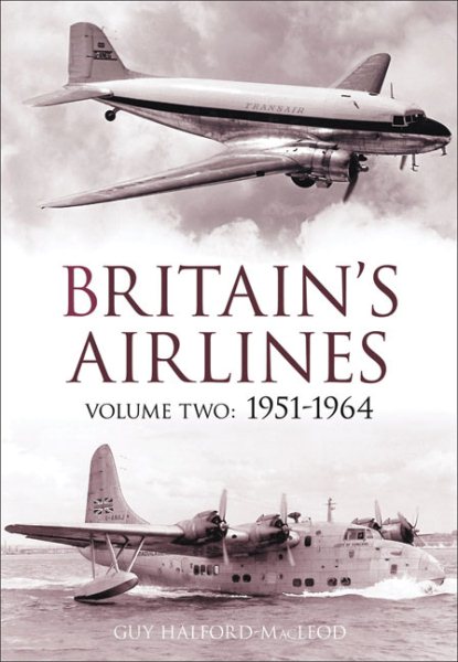 Britain's Airlines Volume Two: 1951-1964 (2) cover