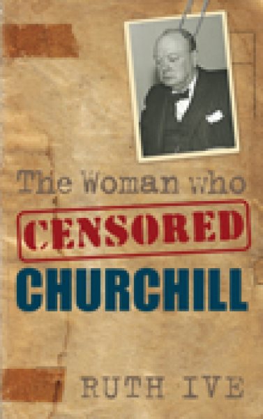 The Woman Who Censored Churchill cover