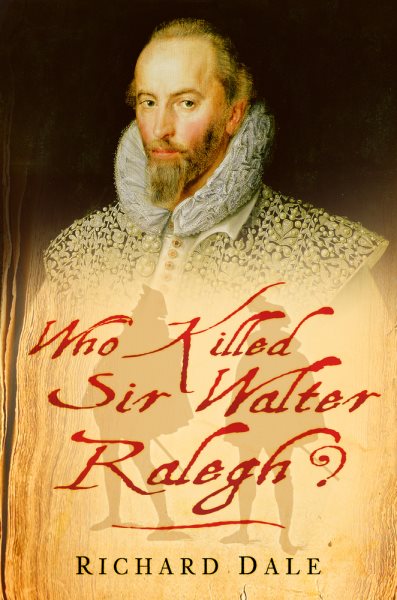 Who Killed Sir Walter Ralegh? cover