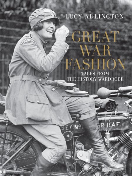 Great War Fashion: Tales from the History Wardrobe cover