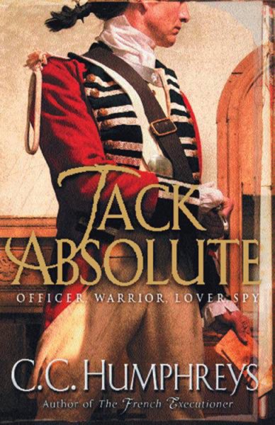 Jack Absolute : The 007 of the 1770s cover