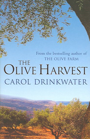 The Olive Harvest : A Memoir of Life, Love and Olive Oil in the South of France cover