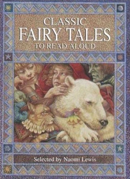 Classic Fairy Tales to Read Aloud (Classic Collections)