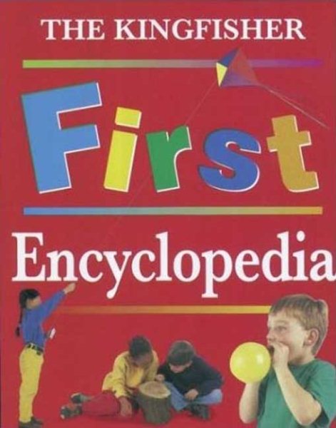 The Kingfisher First Encyclopedia (Kingfisher First Reference) cover