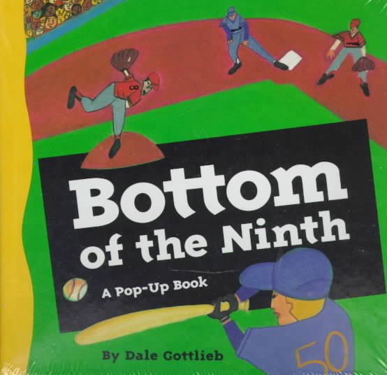 Bottom of the Ninth: A Pop-Up Book cover