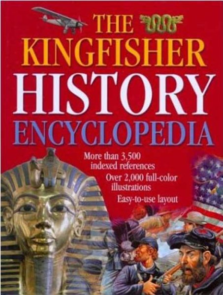 The Kingfisher History Encyclopedia (Kingfisher Family of Encyclopedias) cover