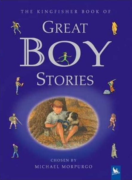 The Kingfisher Book of Great Boy Stories: A Treasury of Classics from Children's Literature cover