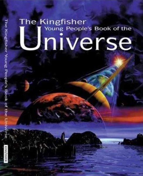 The Kingfisher Young People's Book of the Universe cover