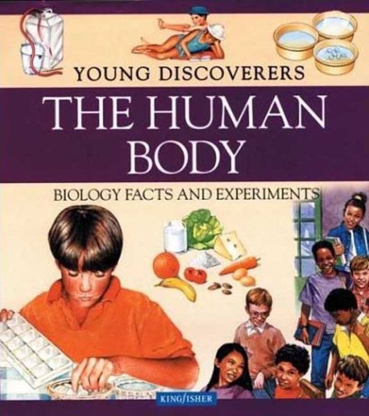 Young Discoverers: The Human Body: Biology Facts and Experiments (Young Discoverers, 1) cover