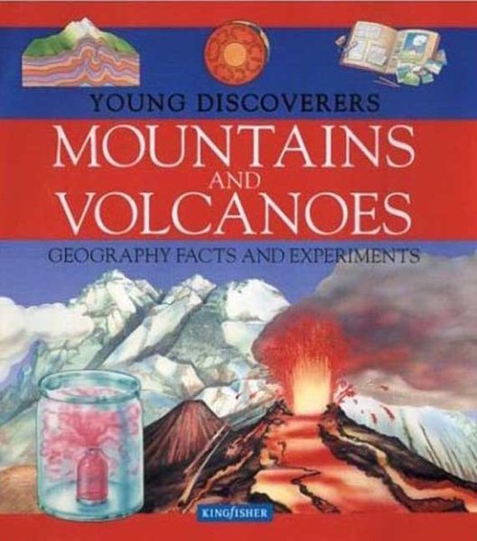 Young Discoverers: Mountains and Volcanoes: Geography Facts and Experiments cover