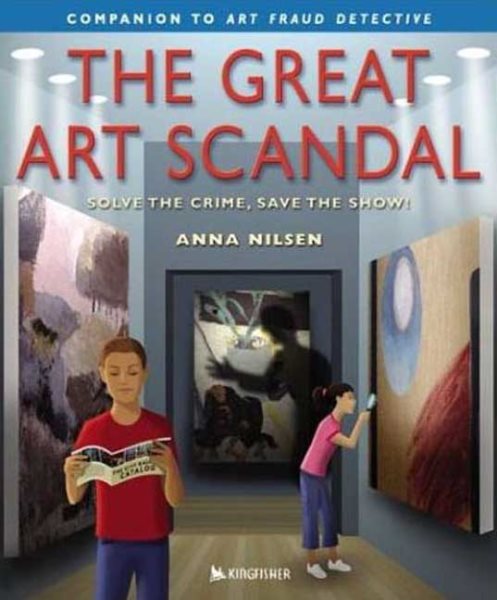 The Great Art Scandal : Solve the Crime, Save the Show! cover