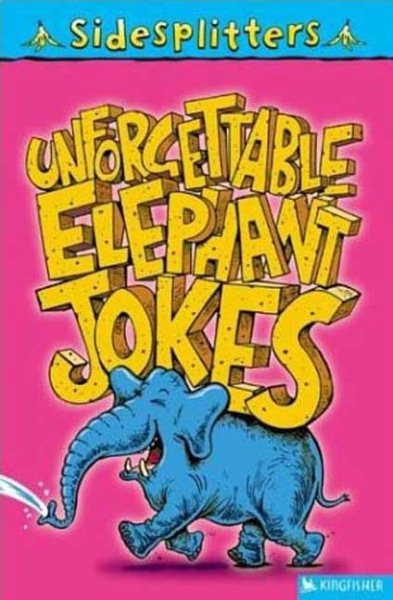 Unforgettable Elephant Jokes (Sidesplitters) cover