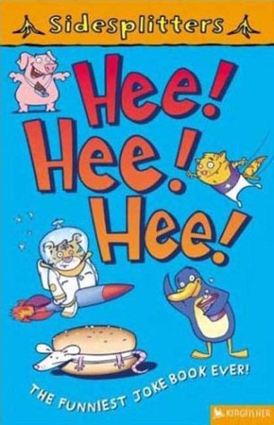 SideSplitters Hee! Hee! Hee!: The Funniest Joke Book Ever!