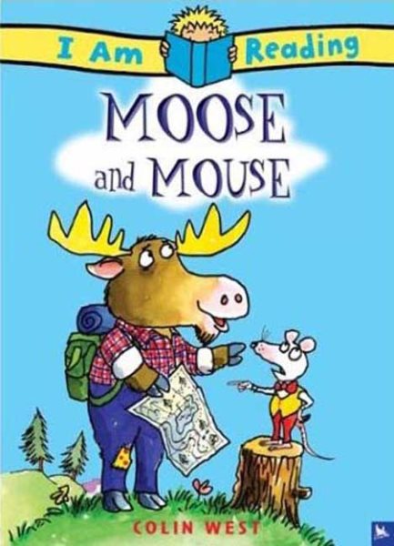 I Am Reading: Moose and Mouse cover