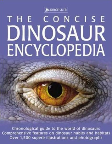 Concise Dinosaur Encyclopedia (The Concise) cover