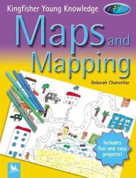 Maps and Mapping (Kingfisher Young Knowledge) cover