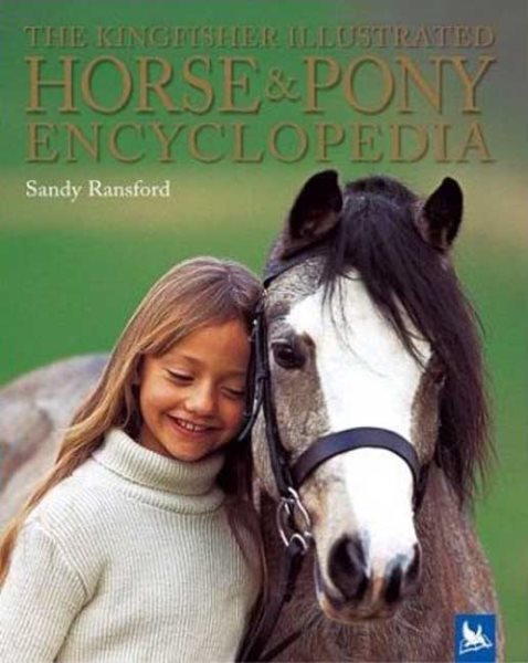 The Kingfisher Illustrated Horse and Pony Encyclopedia cover