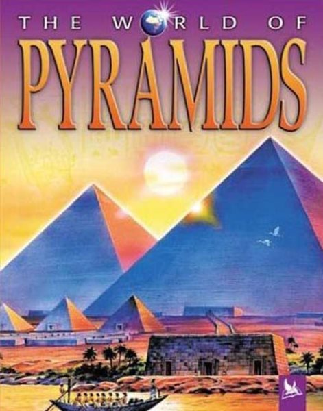 The World of Pyramids (World Of... (Kingfisher)) cover