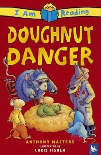 Doughnut Danger (I Am Reading) cover