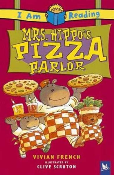 Mrs. Hippo's Pizza Parlor (I Am Reading) cover