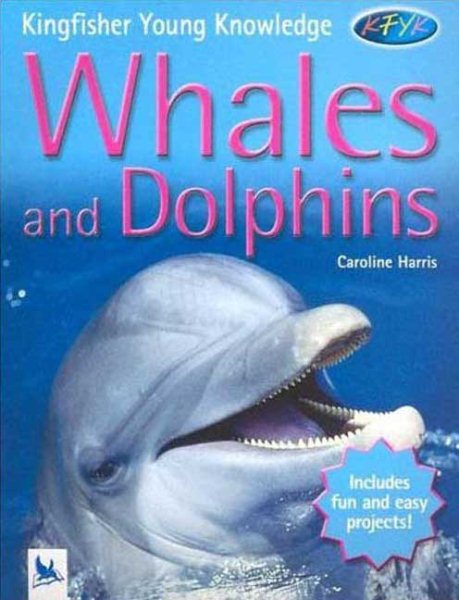 Kingfisher Young Knowledge: Whales and Dolphins cover