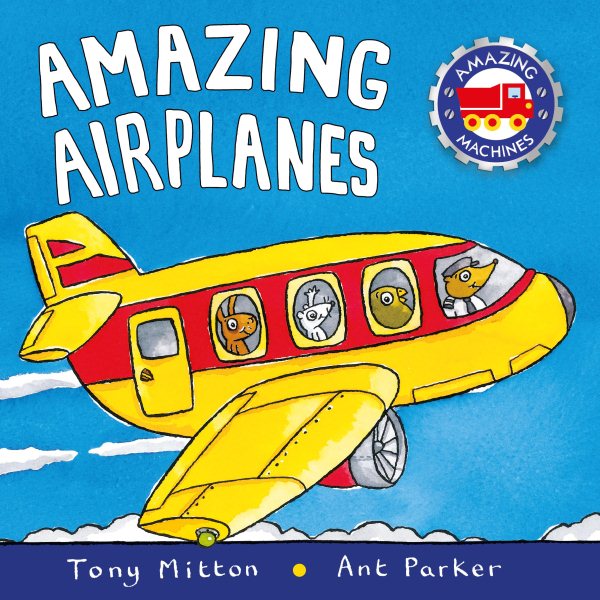 Amazing Airplanes (Amazing Machines) cover