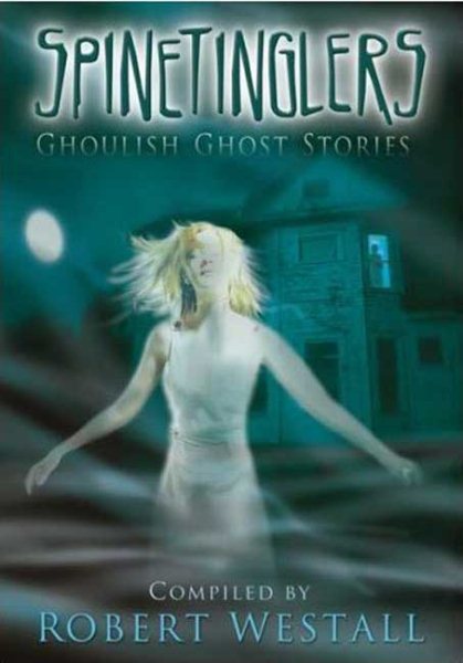 Spinetinglers: Ghoulish Ghost Stories