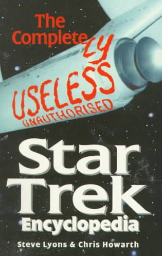 The Completely Useless Star Trek Encyclopedia (Virgin)