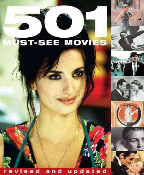 501 Must-See Movies; Revised and Updated.