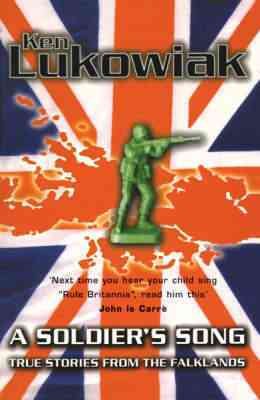 A Soldier's Song : True Stories from the Falklands